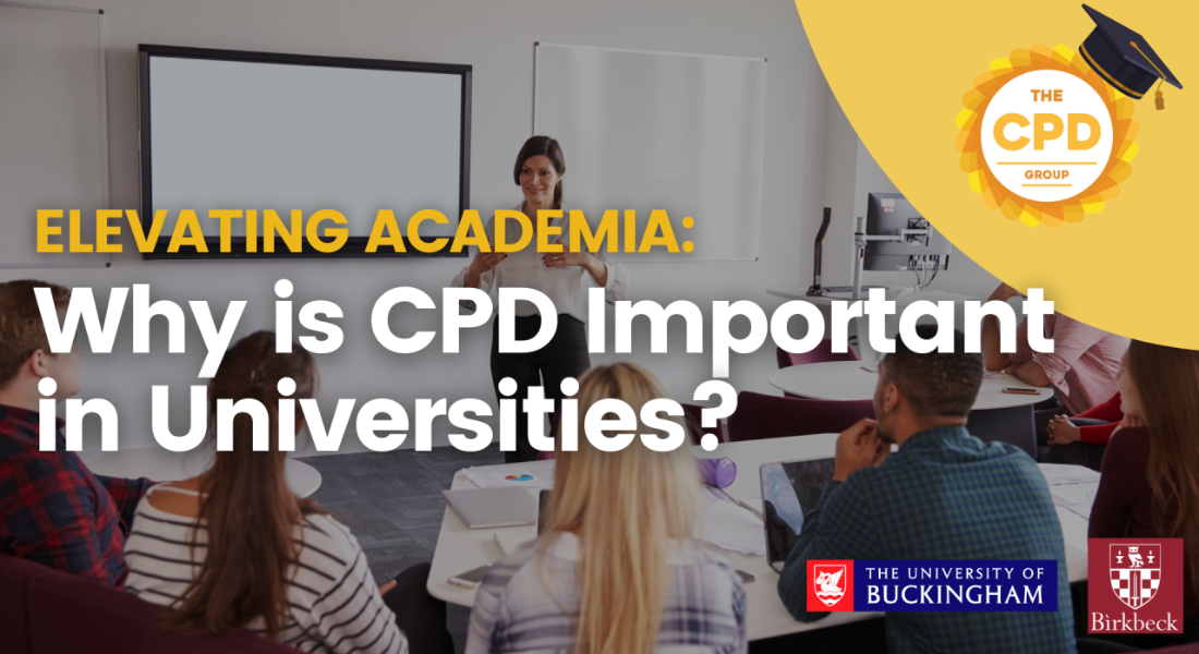 Elevating Academia: Why is CPD Important in Universities?